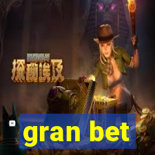 gran bet